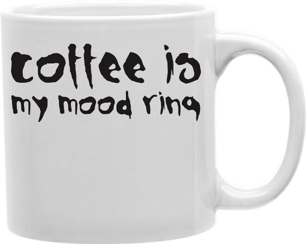 Cmg11-edm-moodring Everyday Mug - Coffee Is My Mood Ring