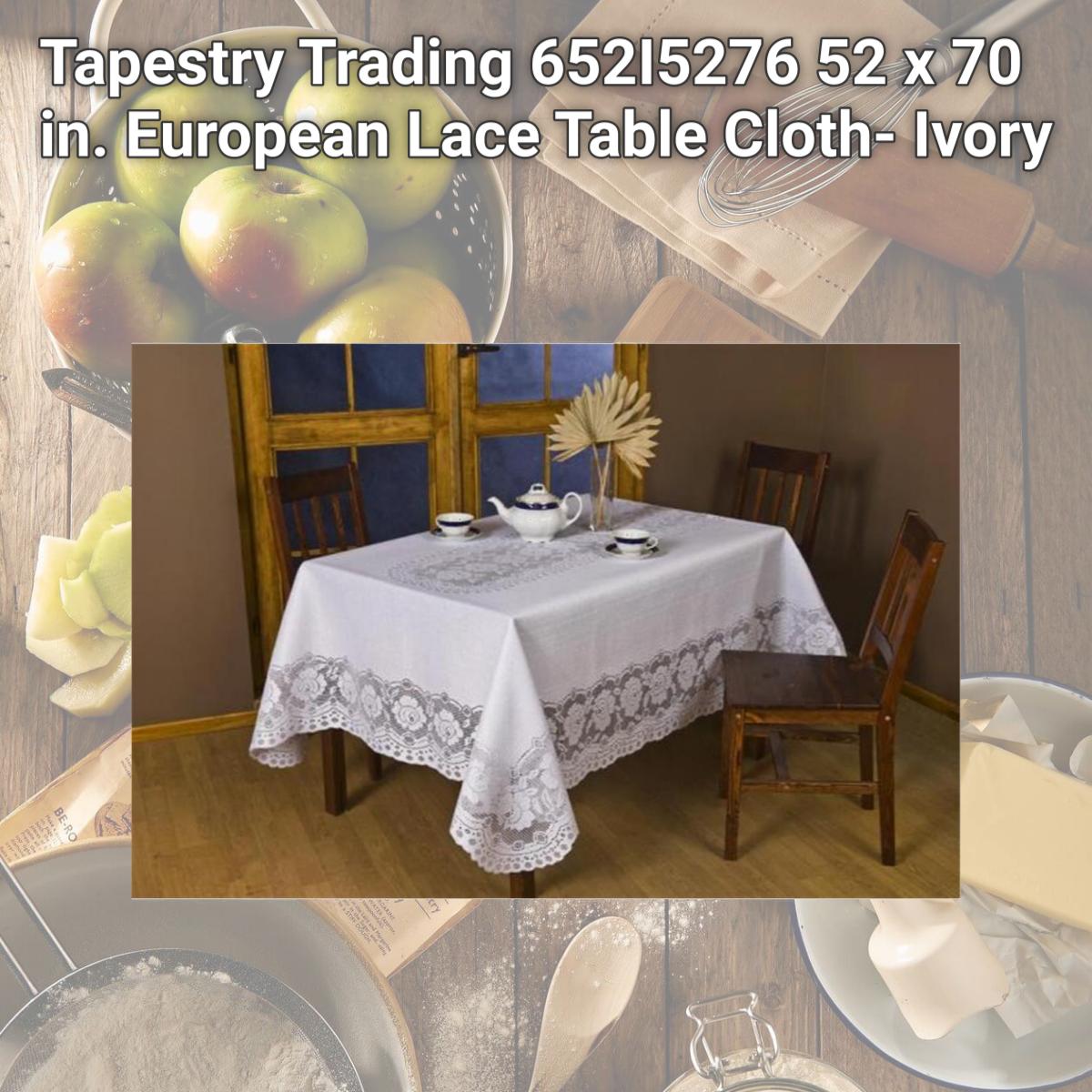Picture of Tapestry Trading 652I5276 52 x 70 in. European Lace Table Cloth- Ivory