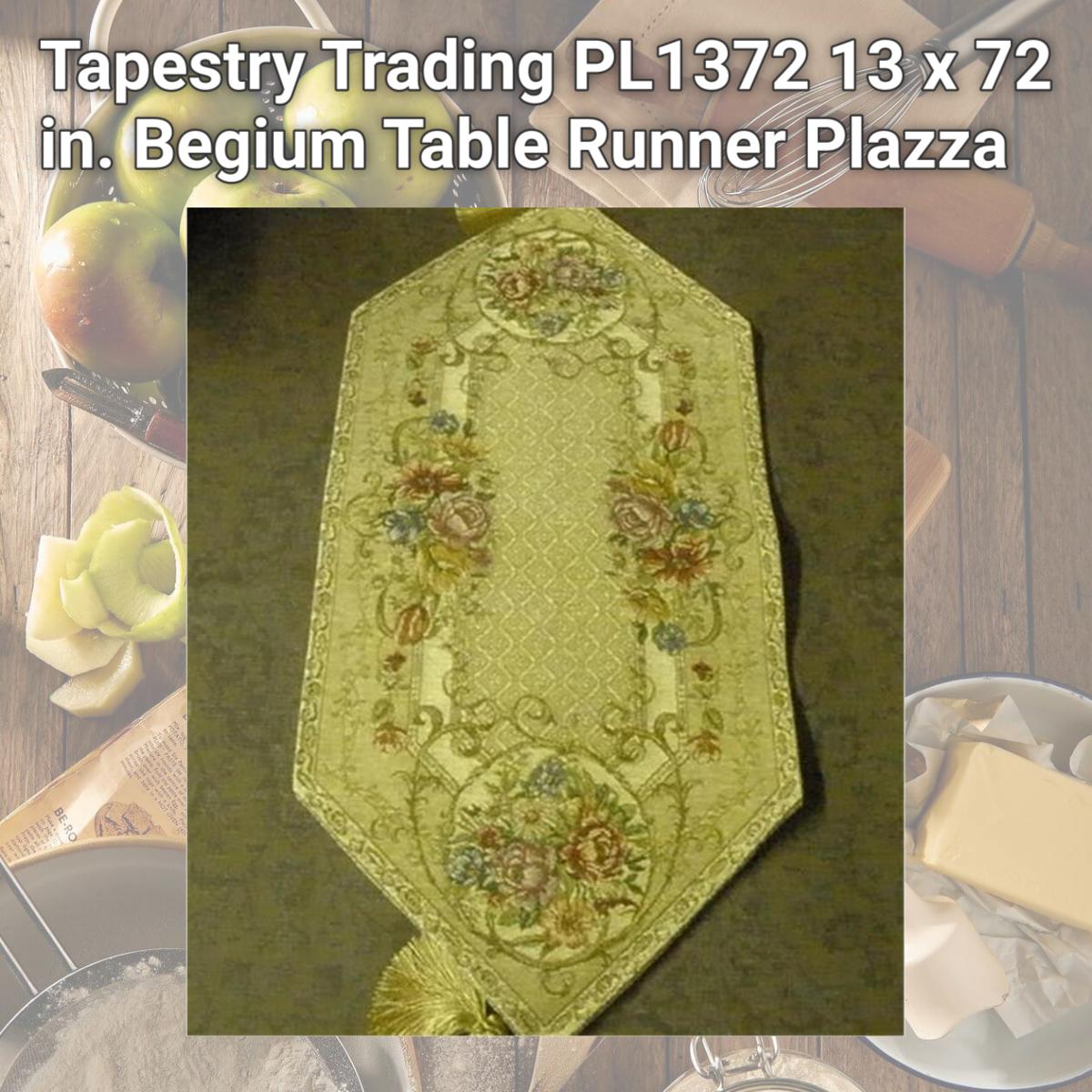 Picture of Tapestry Trading PL1372 13 x 72 in. Begium Table Runner Plazza