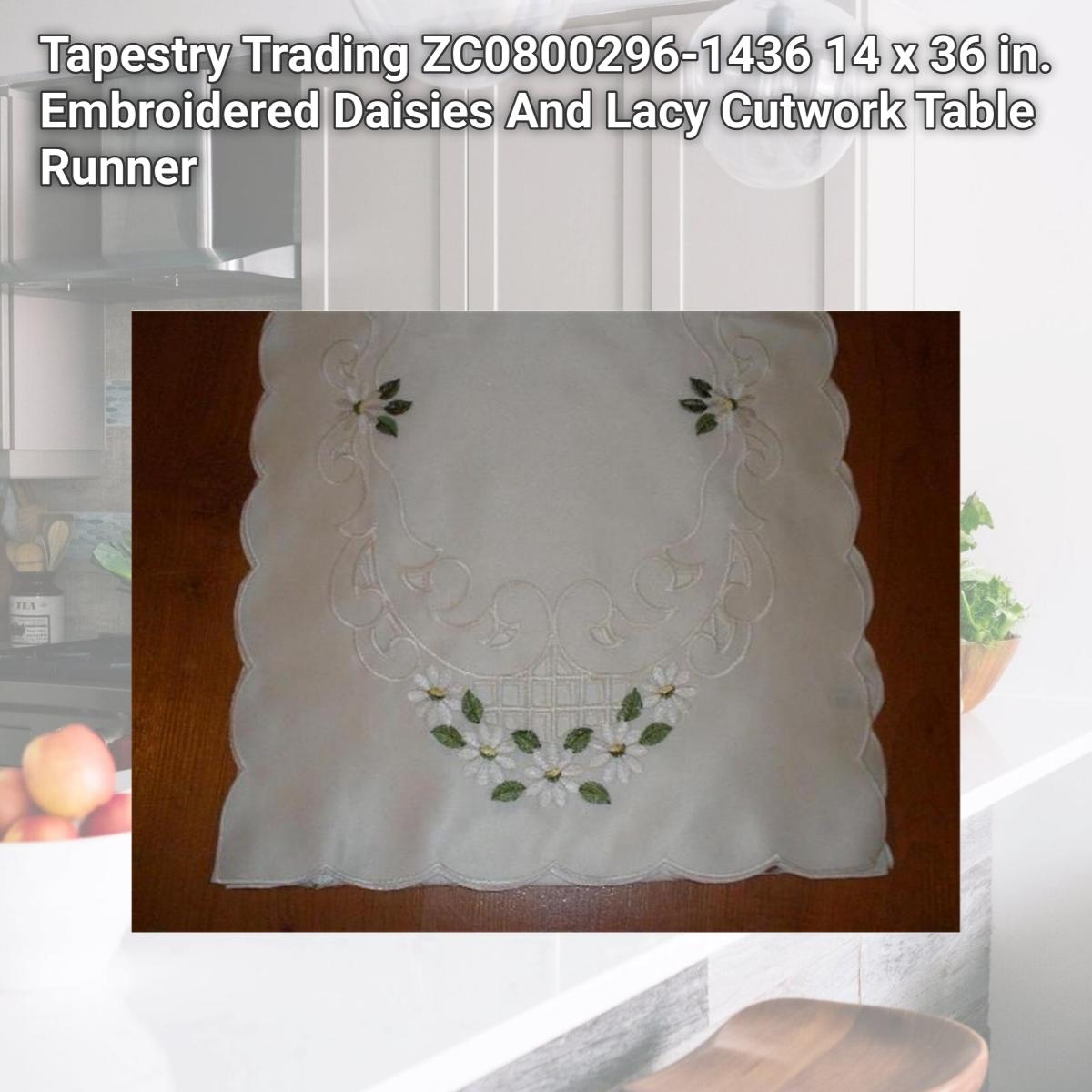 Picture of Tapestry Trading ZC0800296-1436 14 x 36 in. Embroidered Daisies And Lacy Cutwork Table Runner