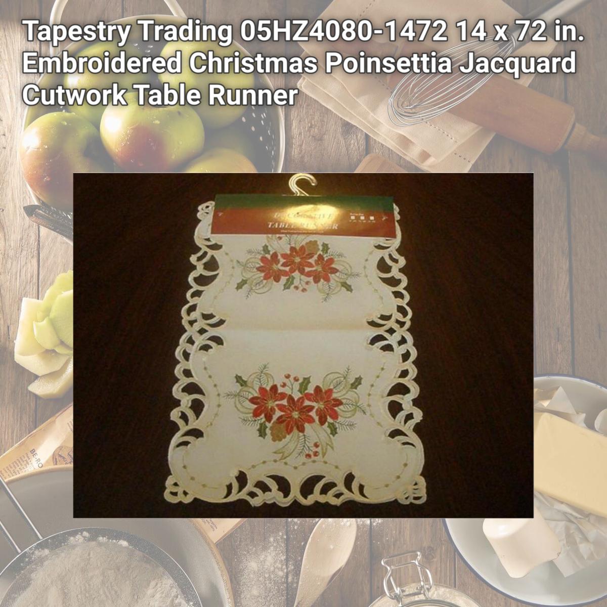 Picture of Tapestry Trading 05HZ4080-1472 14 x 72 in. Embroidered Christmas Poinsettia Jacquard Cutwork Table Runner
