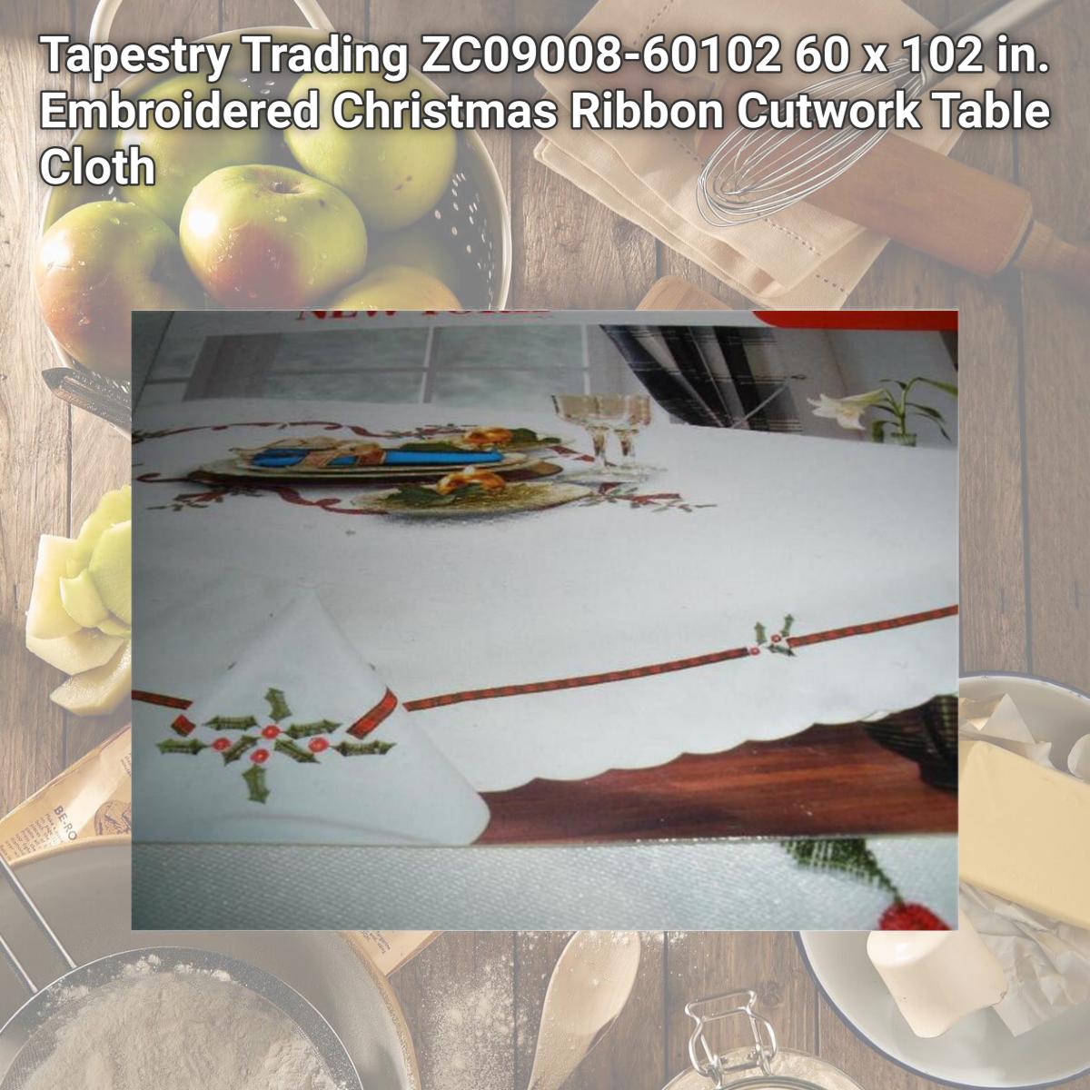 Picture of Tapestry Trading ZC09008-60102 60 x 102 in. Embroidered Christmas Ribbon Cutwork Table Cloth