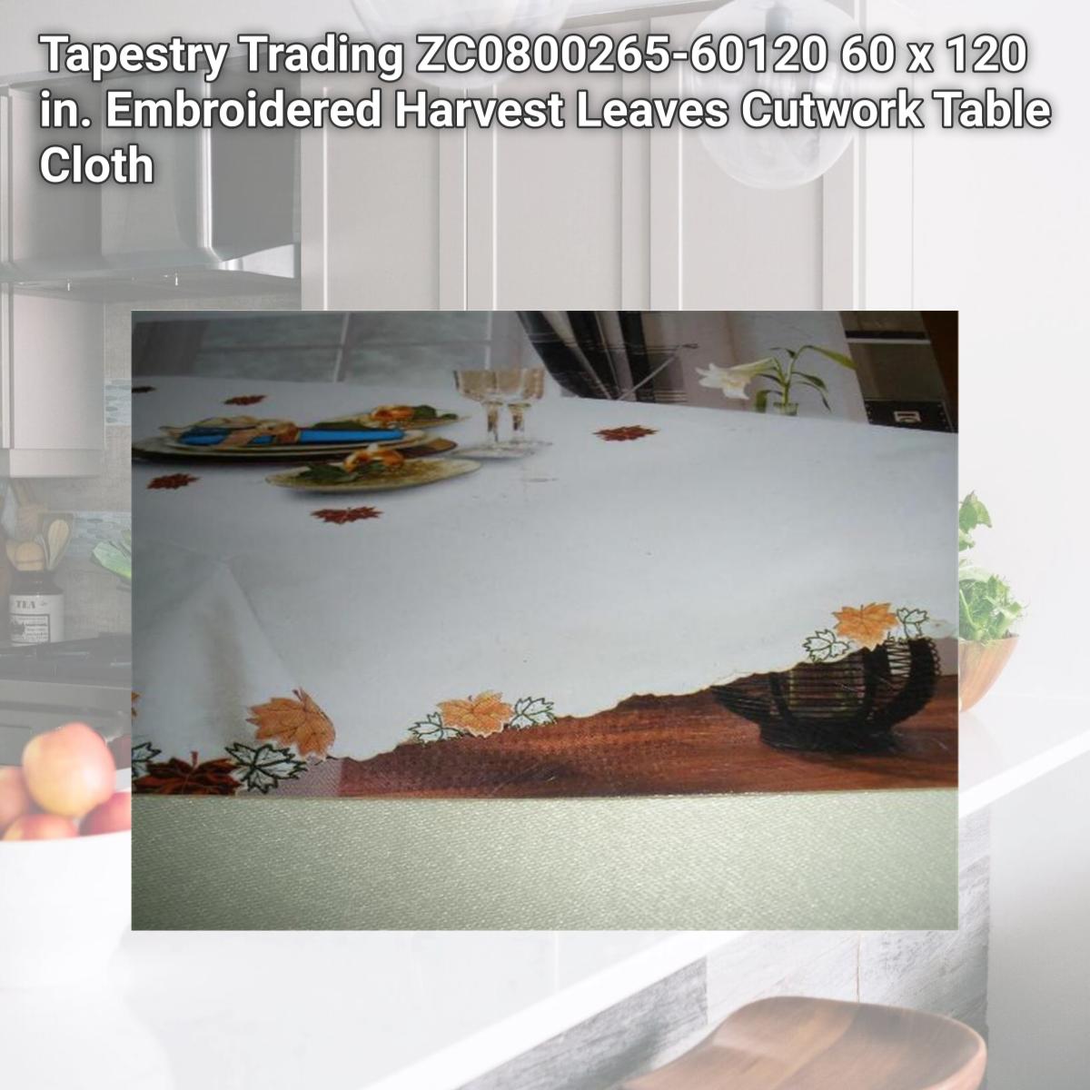 Picture of Tapestry Trading ZC0800265-60120 60 x 120 in. Embroidered Harvest Leaves Cutwork Table Cloth