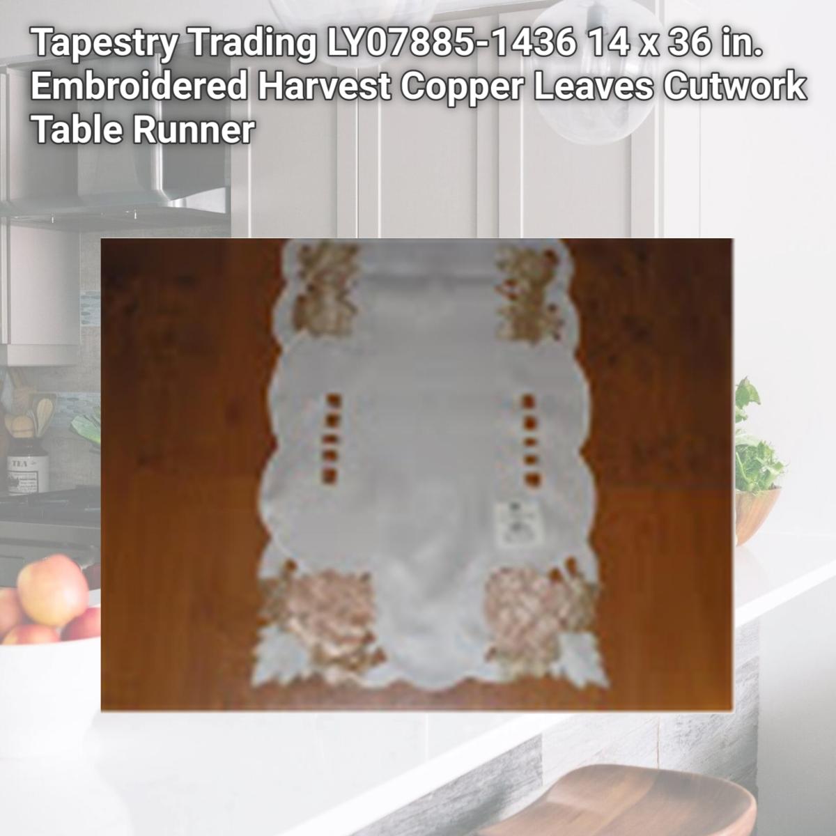 Picture of Tapestry Trading LY07885-1436 14 x 36 in. Embroidered Harvest Copper Leaves Cutwork Table Runner