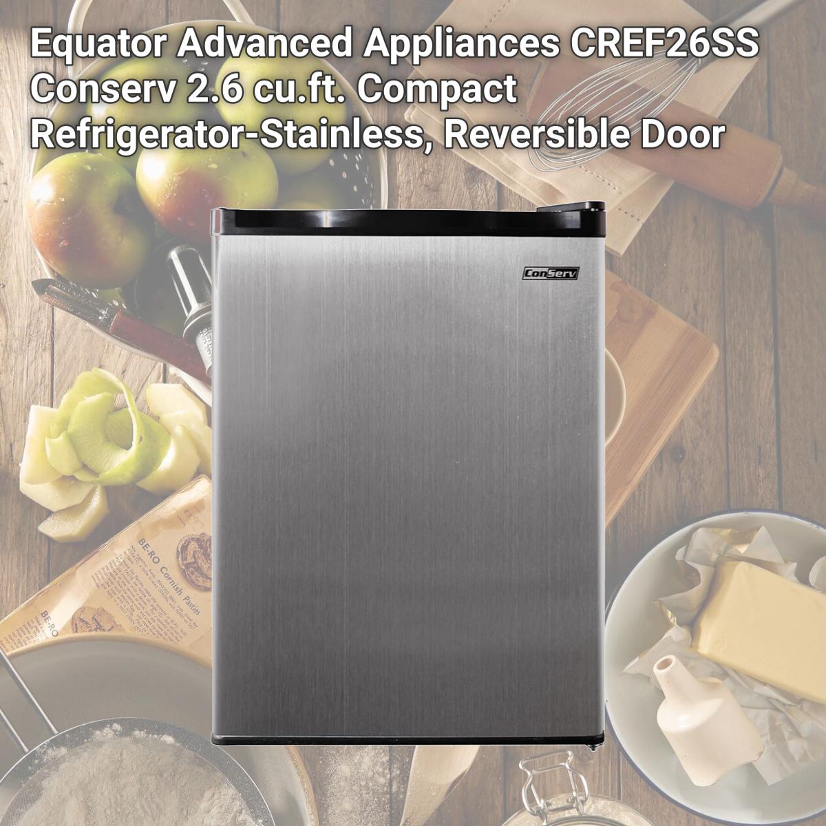 Picture of Equator Advanced Appliances CREF26SS Conserv 2.6 cu.ft. Compact Refrigerator-Stainless, Reversible Door