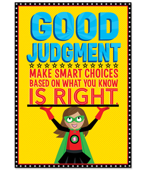 Ctp7276 Good Judgement Superhero Inspire U Poster