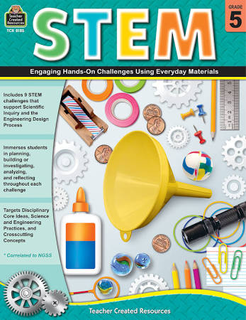 TCR8185 Stem Using Everyday Materials Grade 5 Engaging Hands-On Challenges Book
