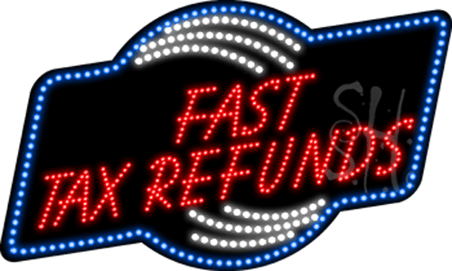 Blue & White Border Red Fast Tax Refunds Animated Led Sign - 18 X 30 X 1 In.