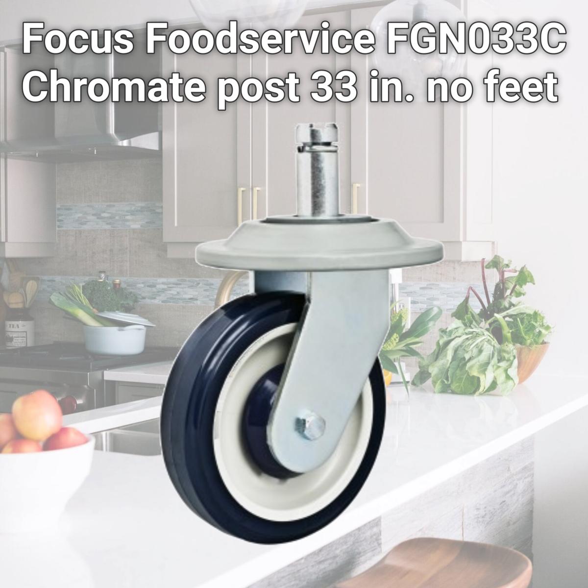 Picture of Focus Foodservice FGN033C Chromate post 33 in. no feet