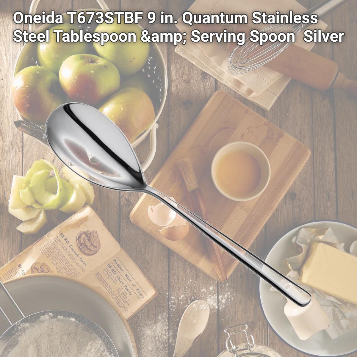 Picture of Oneida T673STBF 9 in. Quantum Stainless Steel Tablespoon &amp; Serving Spoon  Silver