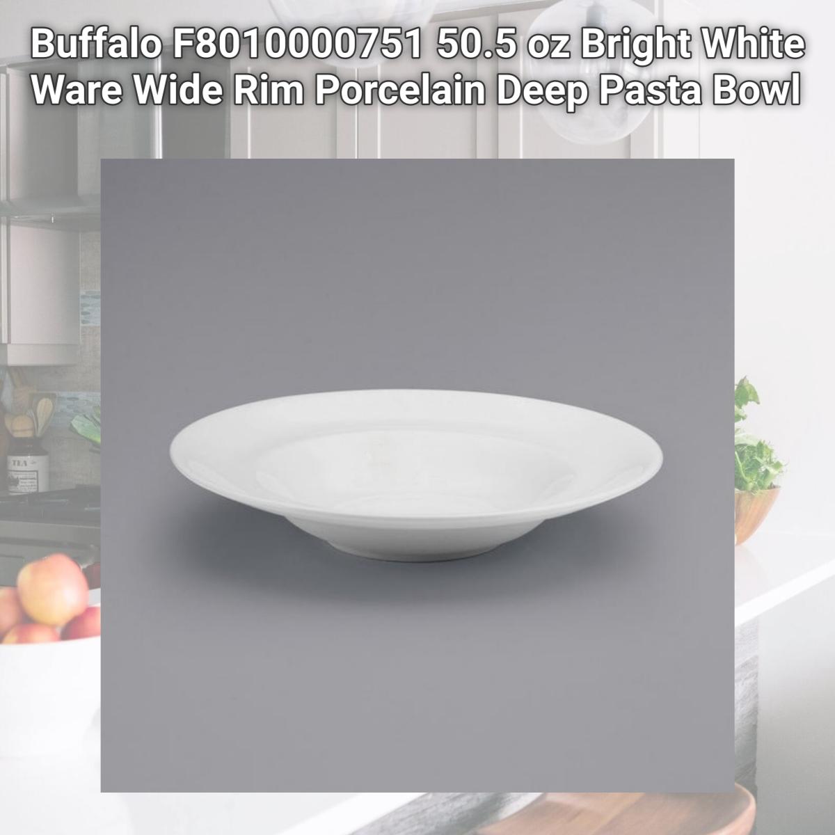 Picture of Buffalo F8010000751 50.5 oz Bright White Ware Wide Rim Porcelain Deep Pasta Bowl