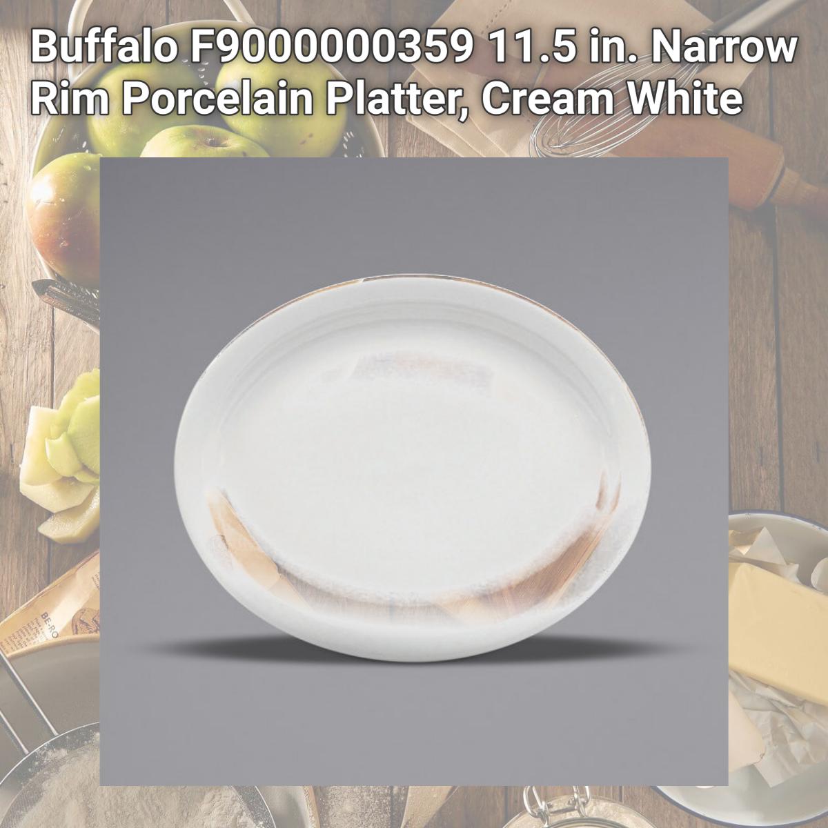 Picture of Buffalo F9000000359 11.5 in. Narrow Rim Porcelain Platter, Cream White
