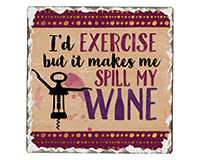 Counter Art Cart67645 Spill My Wine Single Tumble Tile Coaster
