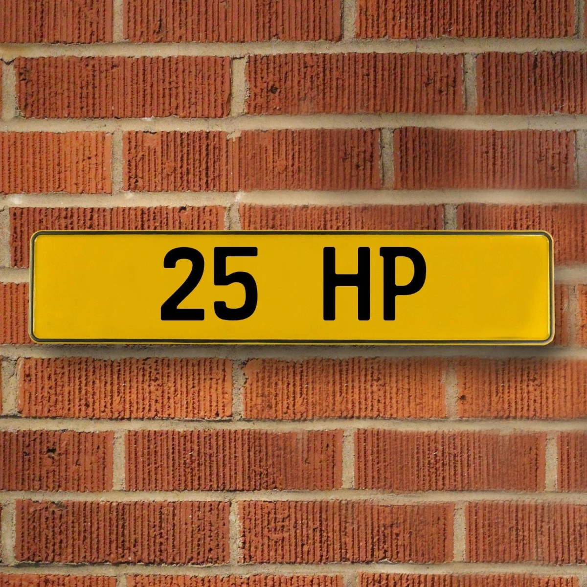 25 Hp - Yellow Aluminum Street Sign Mancave Euro Plate Name Door Sign Wall