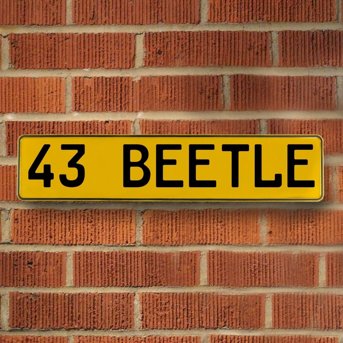 43 Beetle - Yellow Aluminum Street Sign Mancave Euro Plate Name Door Sign Wall