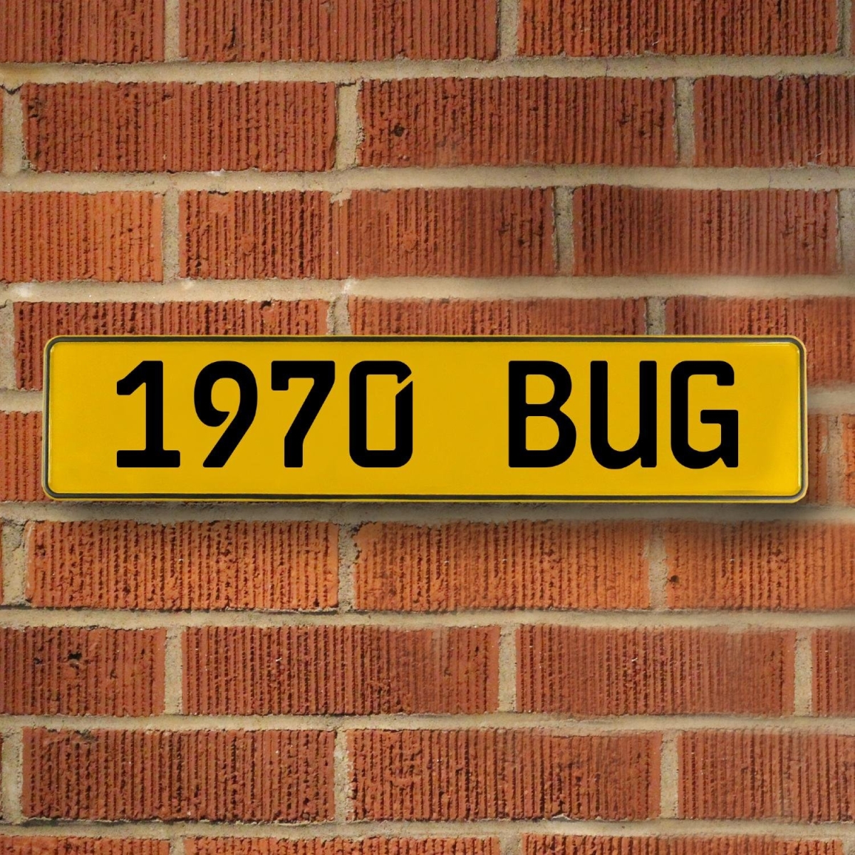 1970 Bug - Yellow Aluminum Street Sign Mancave Euro Plate Name Door Sign Wall