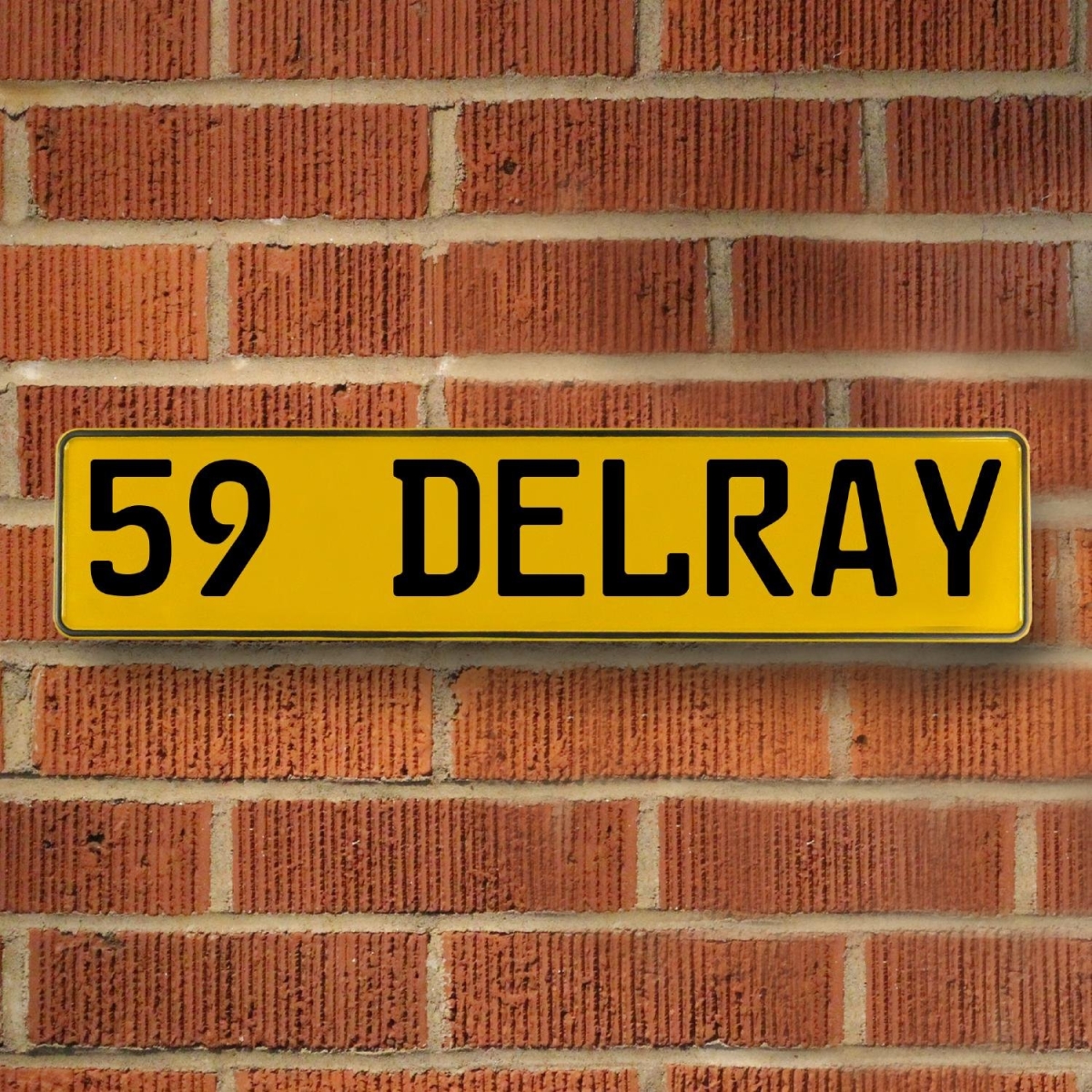 59 Delray - Yellow Aluminum Street Sign Mancave Euro Plate Name Door Sign Wall
