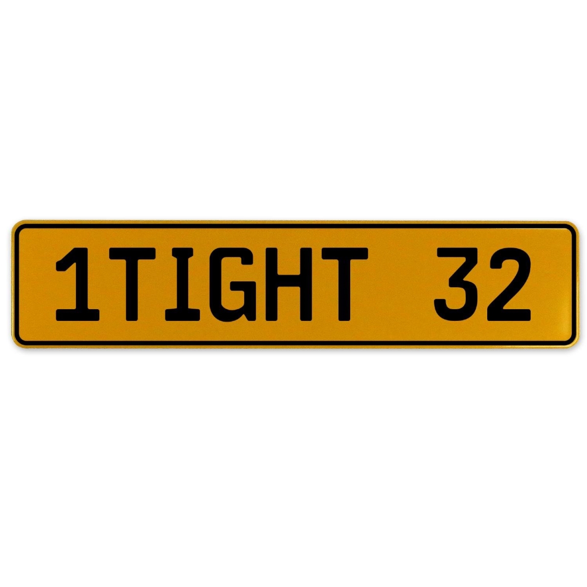 1tight 32 - Yellow Aluminum Street Sign Mancave Euro Plate Name Door Sign Wall