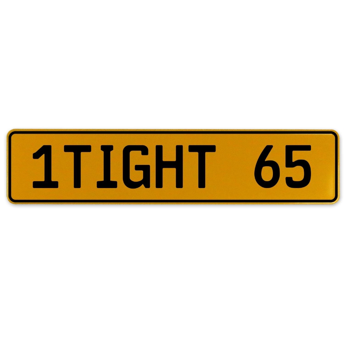 1tight 65 - Yellow Aluminum Street Sign Mancave Euro Plate Name Door Sign Wall
