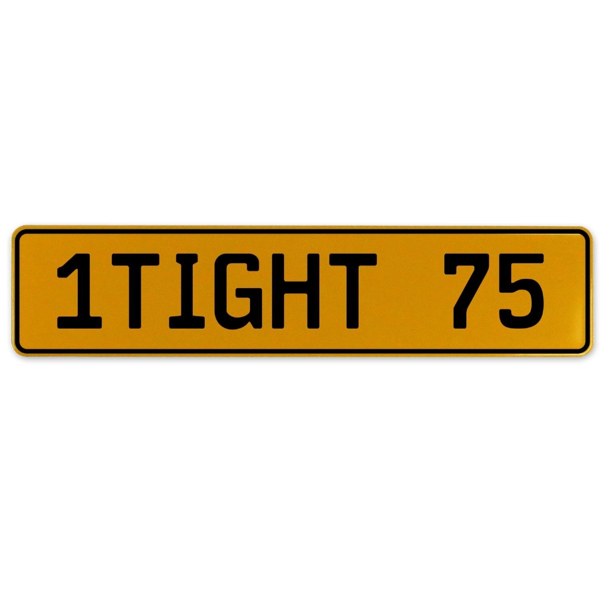 1tight 75 - Yellow Aluminum Street Sign Mancave Euro Plate Name Door Sign Wall