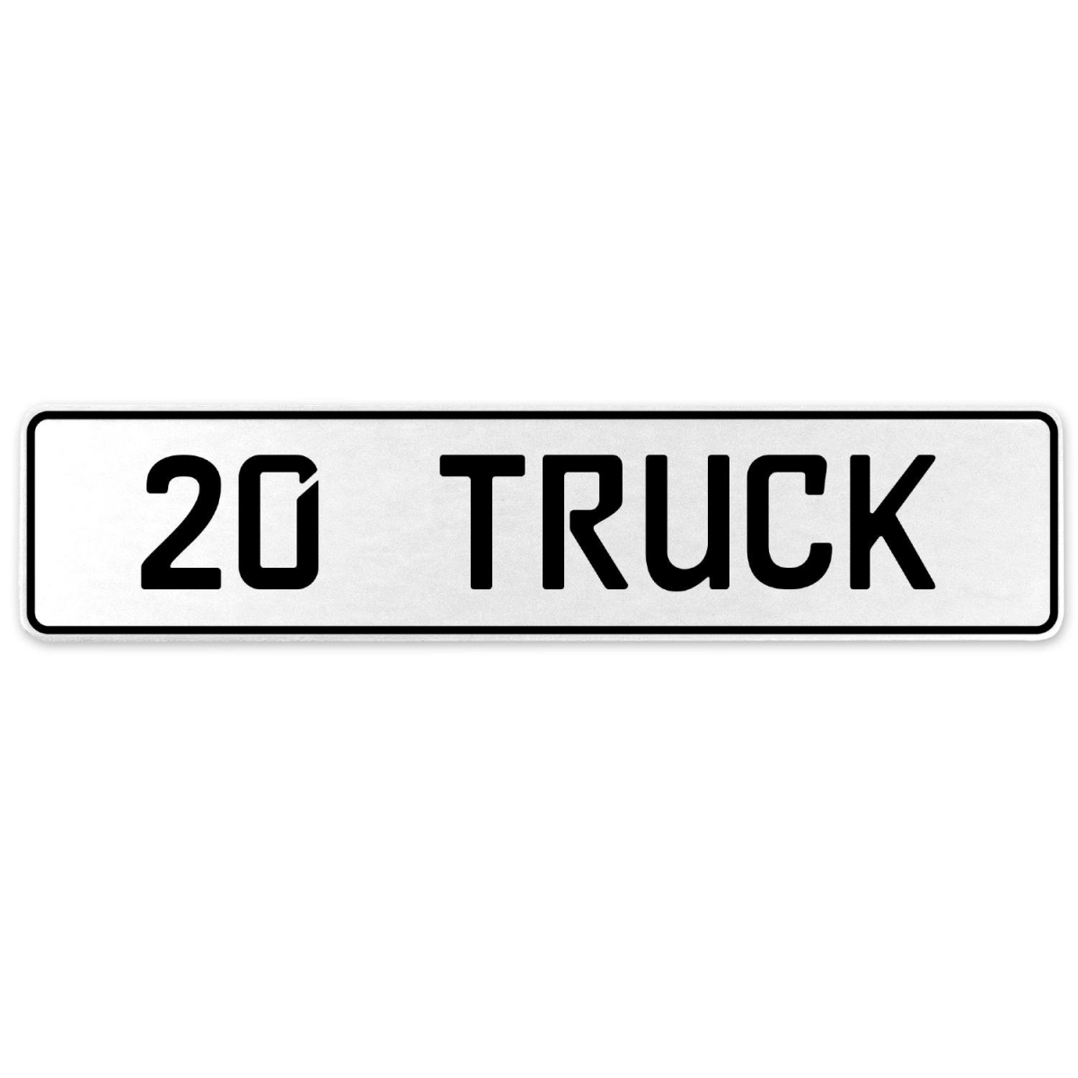 20 Truck - White Aluminum Street Sign Mancave Euro Plate Name Door Sign Wall