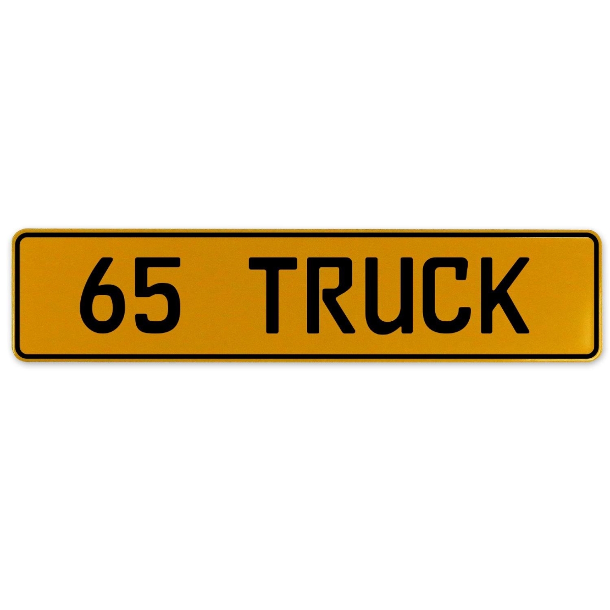 65 Truck - Yellow Aluminum Street Sign Mancave Euro Plate Name Door Sign Wall