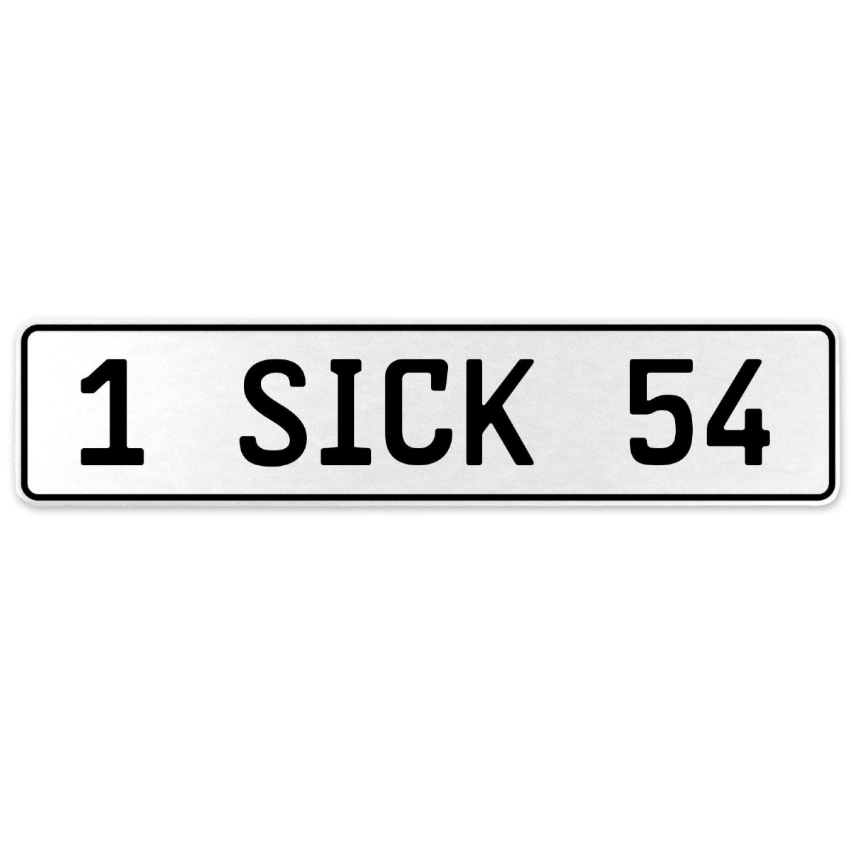 554453 1 Sick 54 - White Aluminum Street Sign Mancave Euro Plate Name Door Sign Wall