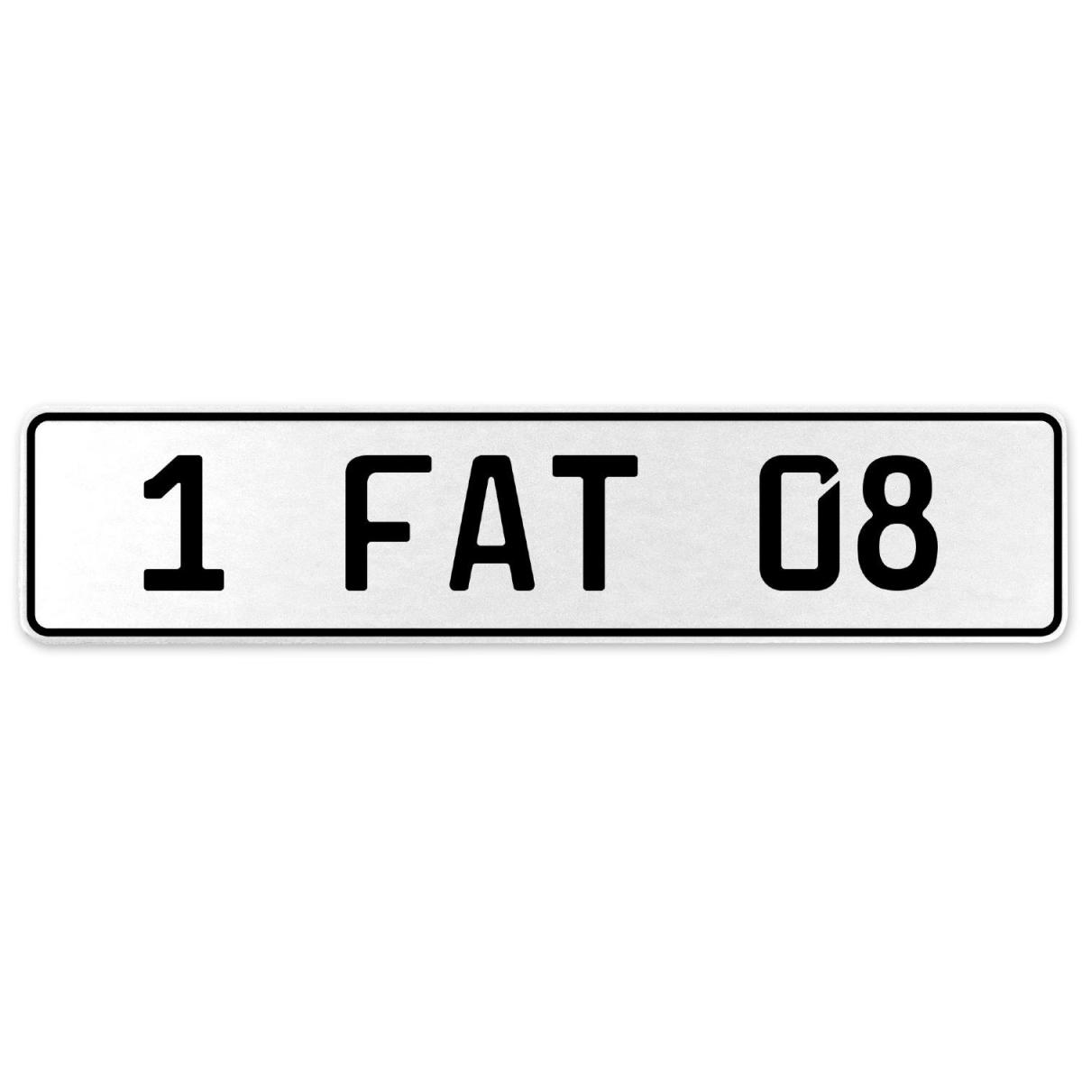 554605 1 Fat 08 - White Aluminum Street Sign Mancave Euro Plate Name Door Sign Wall