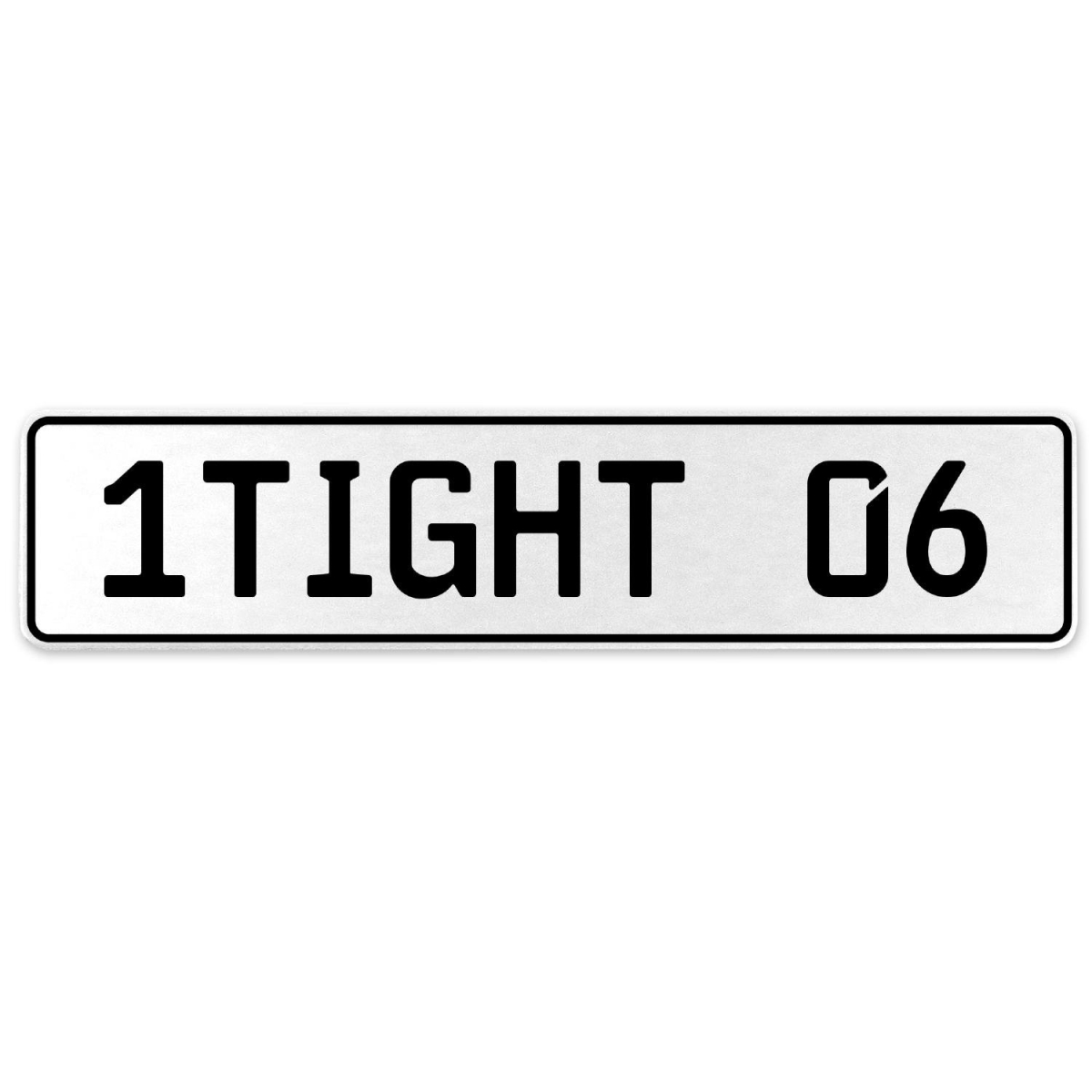 1tight 06 - White Aluminum Street Sign Mancave Euro Plate Name Door Sign Wall