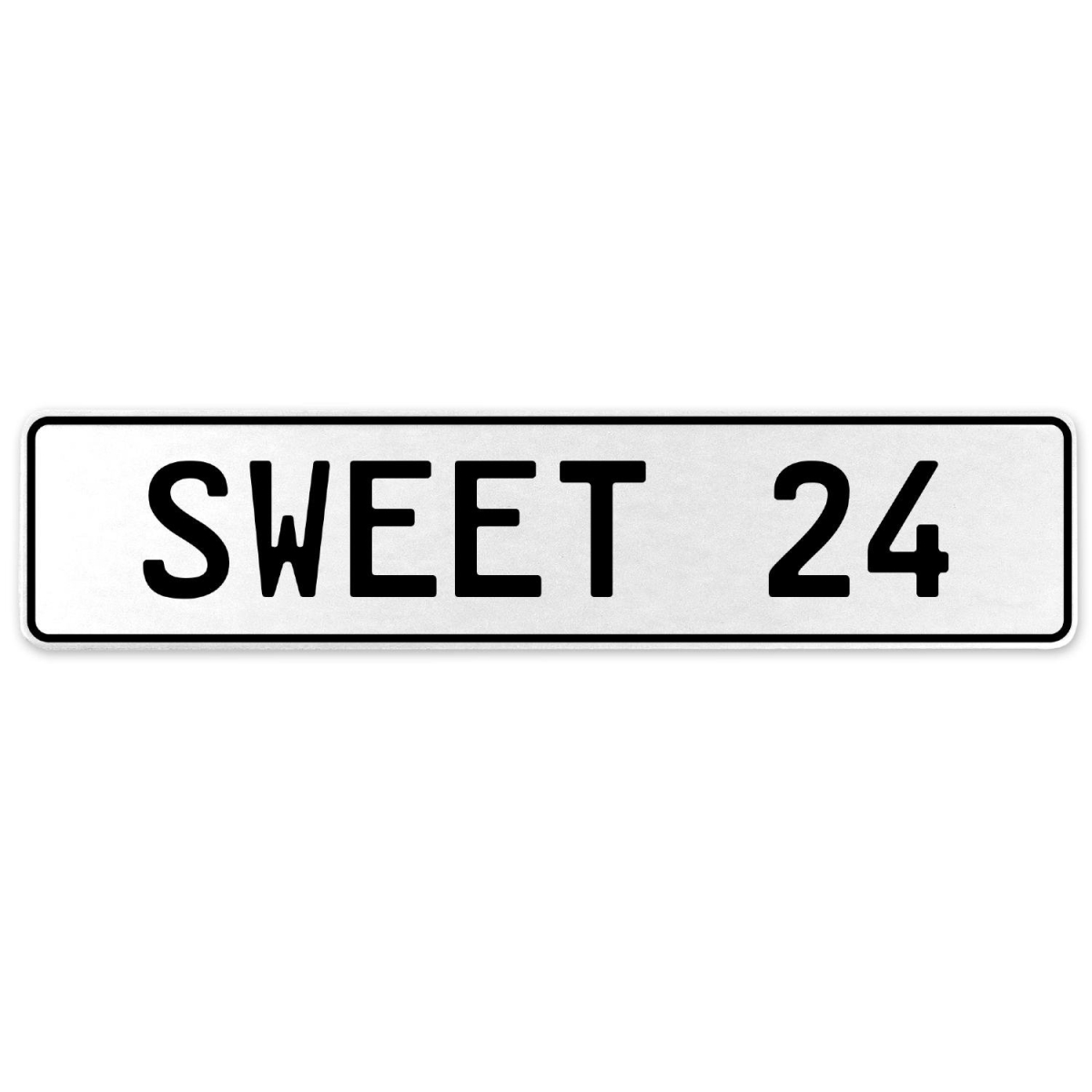 554126 Sweet 24 - White Aluminum Street Sign Mancave Euro Plate Name Door Sign Wall