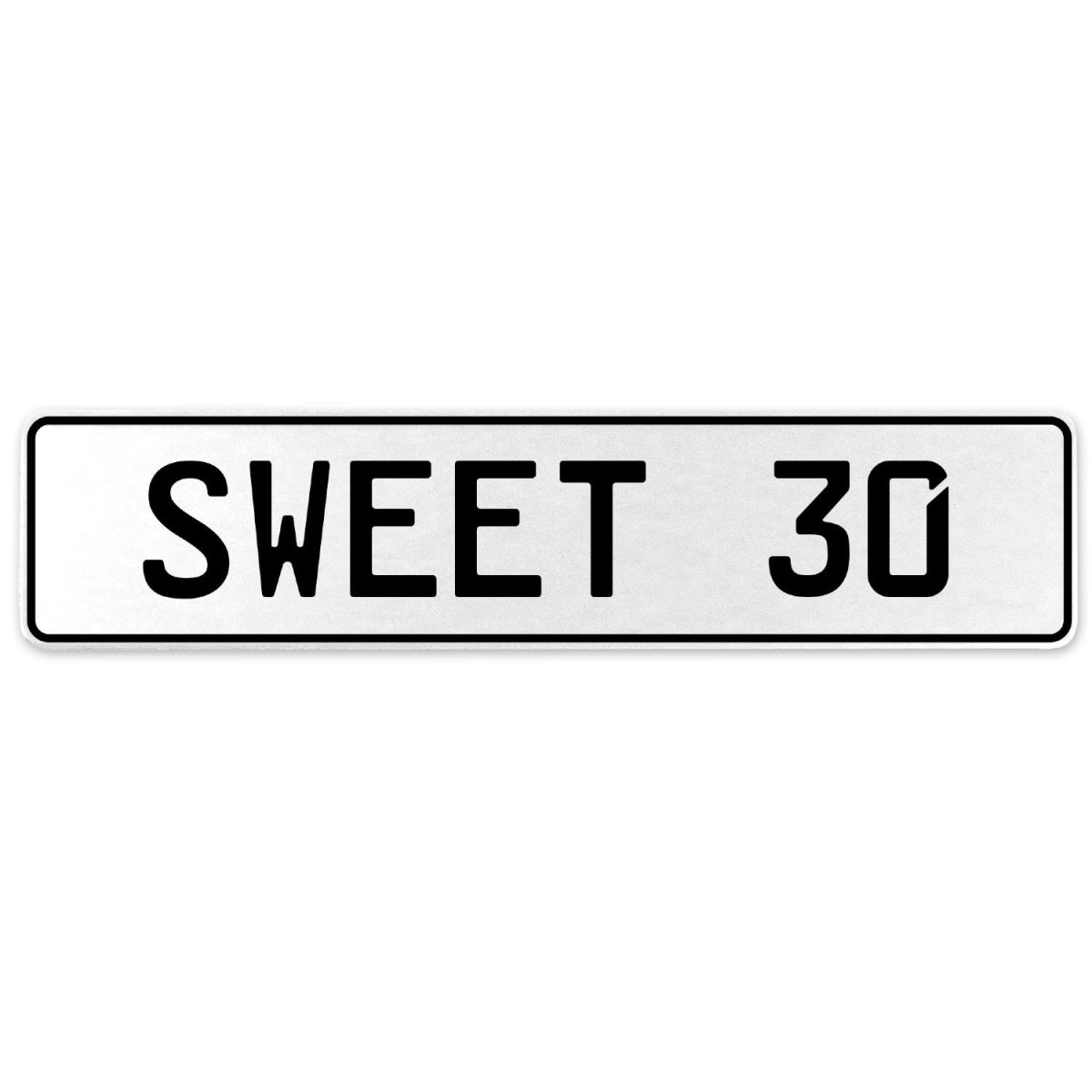 554132 Sweet 30 - White Aluminum Street Sign Mancave Euro Plate Name Door Sign Wall