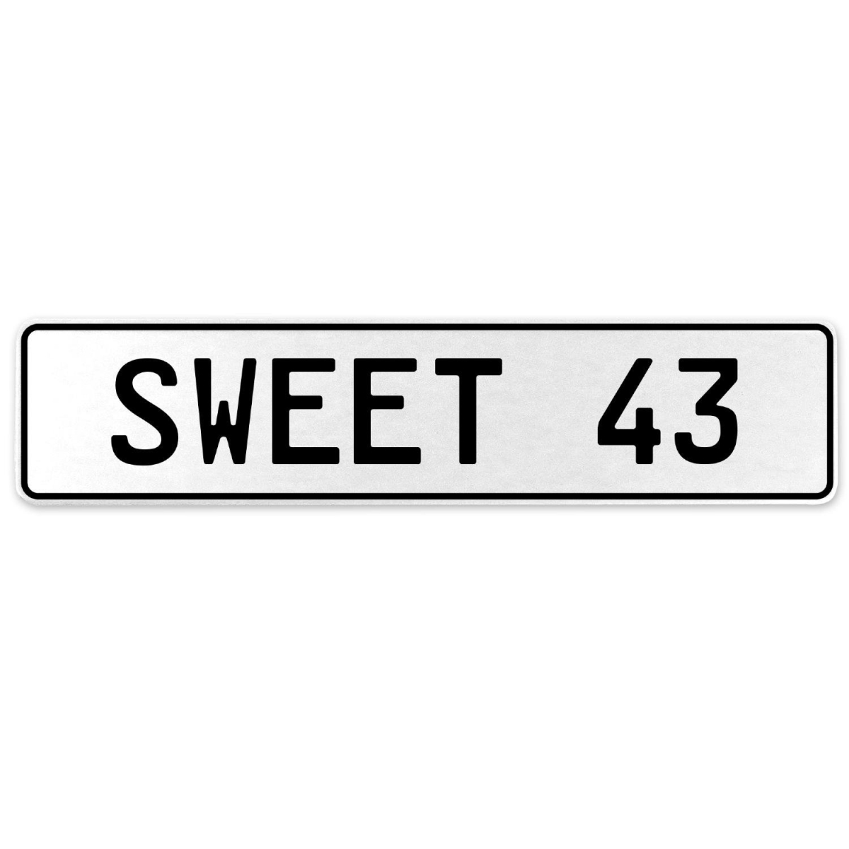 554145 Sweet 43 - White Aluminum Street Sign Mancave Euro Plate Name Door Sign Wall