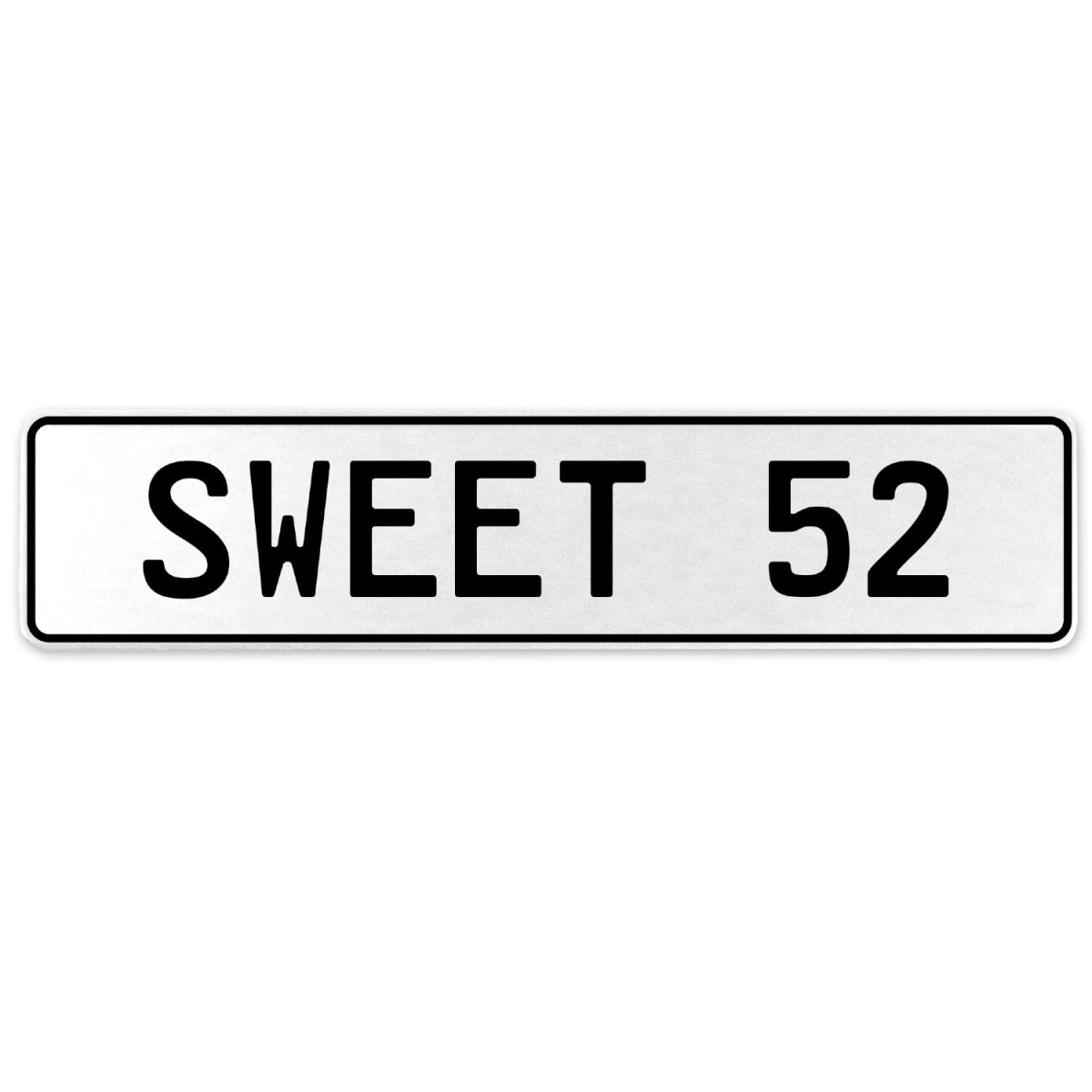 554154 Sweet 52 - White Aluminum Street Sign Mancave Euro Plate Name Door Sign Wall