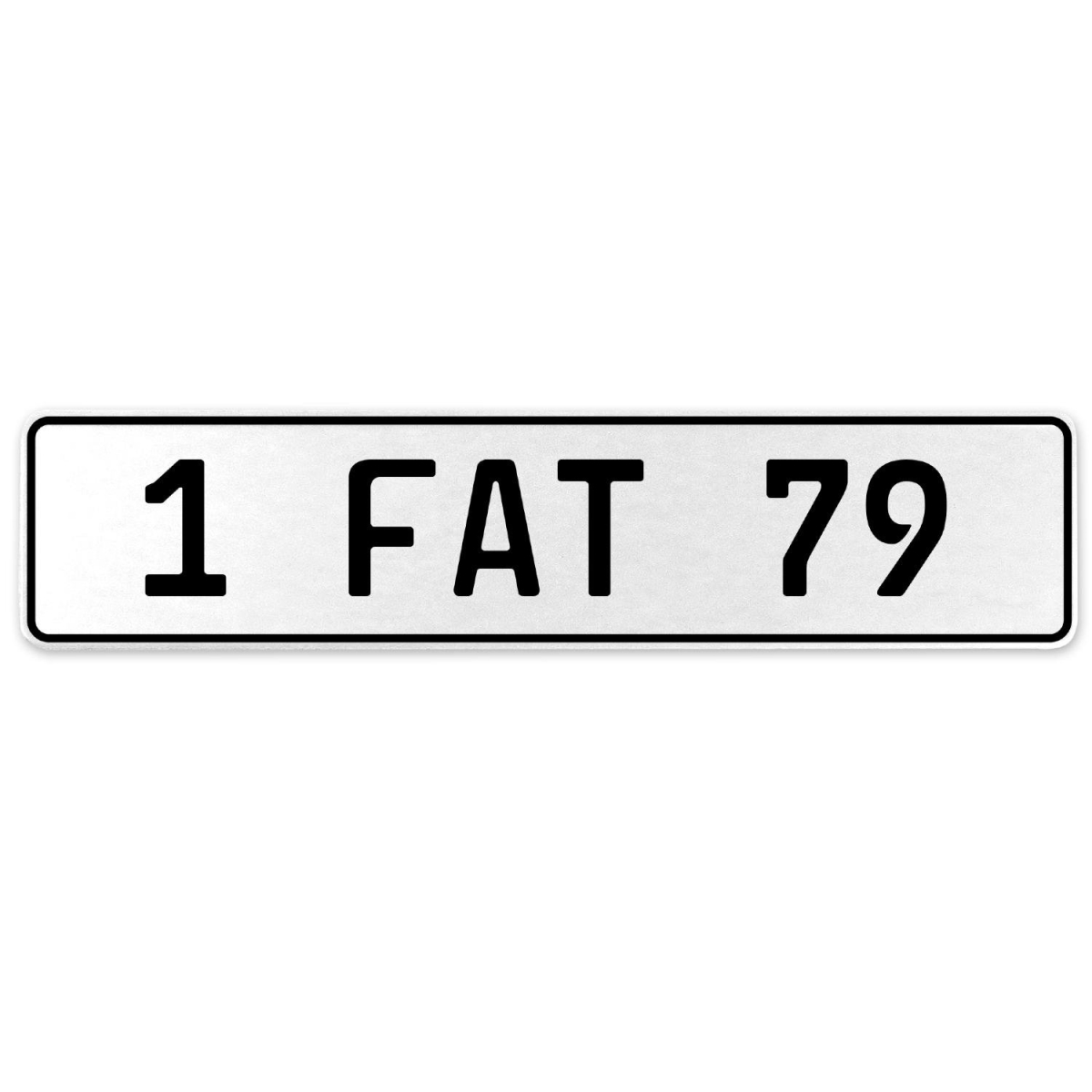 554676 1 Fat 79 - White Aluminum Street Sign Mancave Euro Plate Name Door Sign Wall