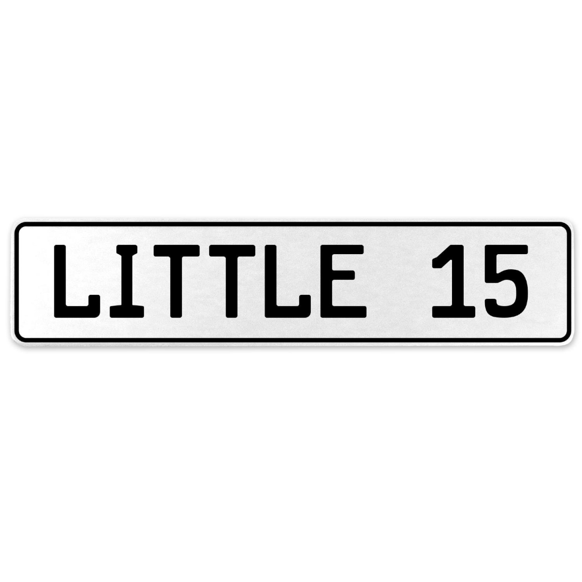 Little 15 - White Aluminum Street Sign Mancave Euro Plate Name Door Sign Wall