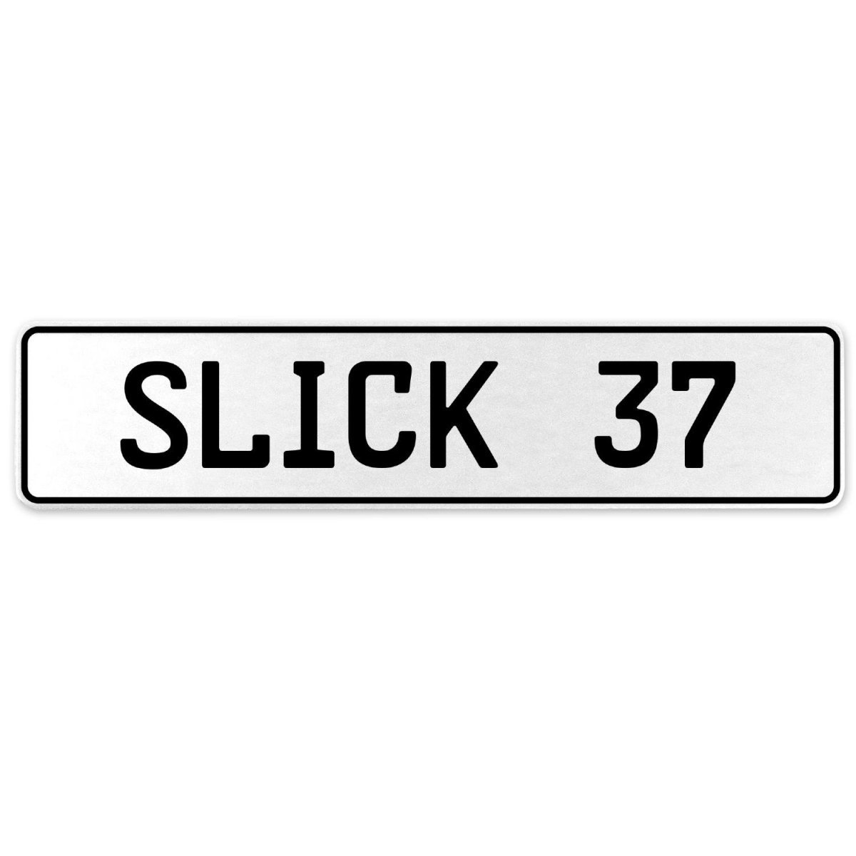 Slick 37 - White Aluminum Street Sign Mancave Euro Plate Name Door Sign Wall
