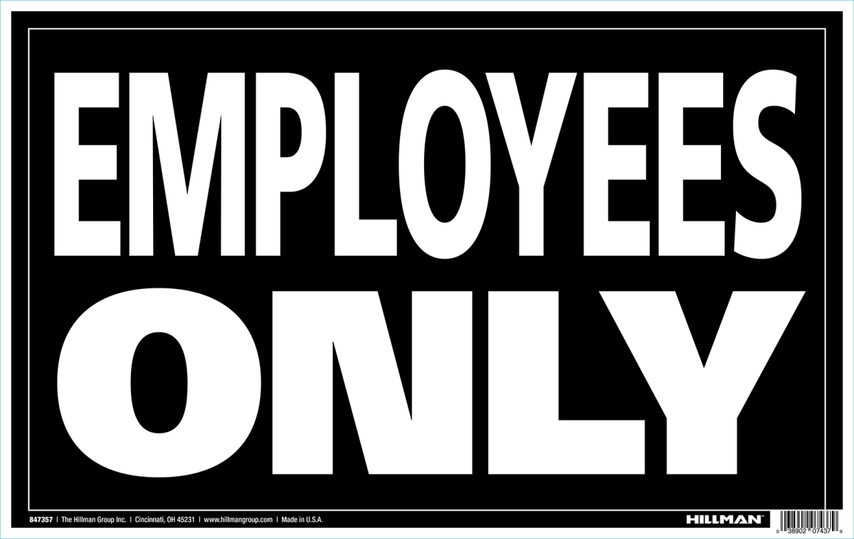 847357 12 X 19 In. Employee Only Sign - 6 Piece