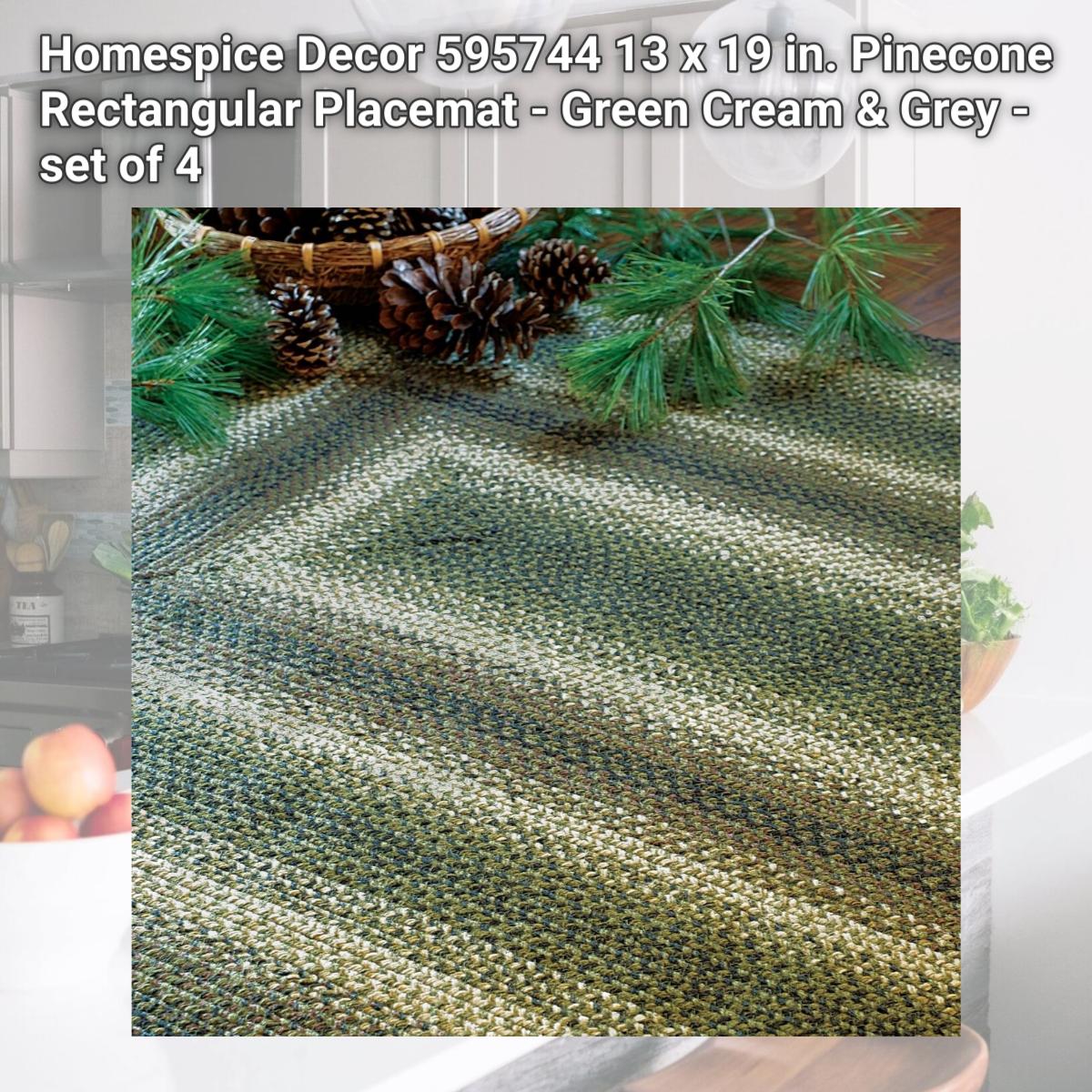 Picture of Homespice Decor 595744 13 x 19 in. Pinecone Rectangular Placemat - Green  Cream &amp; Grey - set of 4