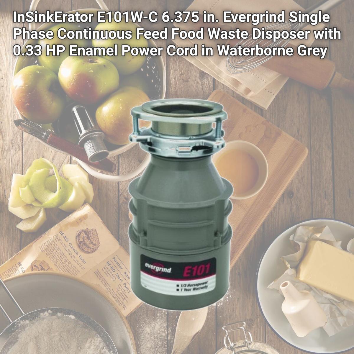 Picture of InSinkErator E101W-C 6.375 in. Evergrind Single Phase Continuous Feed Food Waste Disposer with 0.33 HP Enamel Power Cord in Waterborne Grey