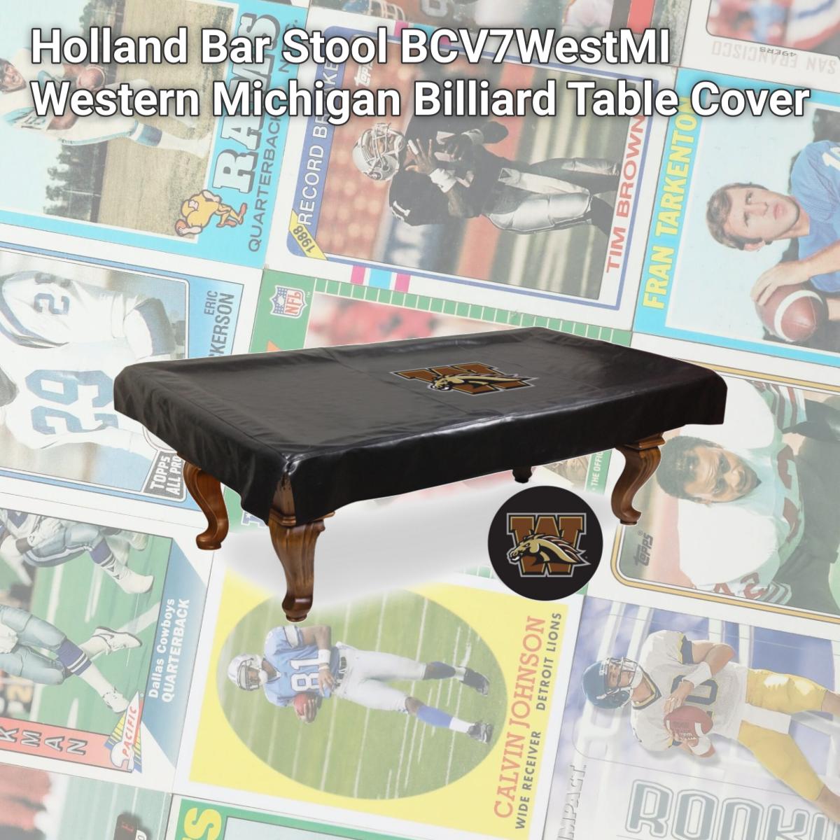 Picture of Holland Bar Stool BCV7WestMI Western Michigan Billiard Table Cover
