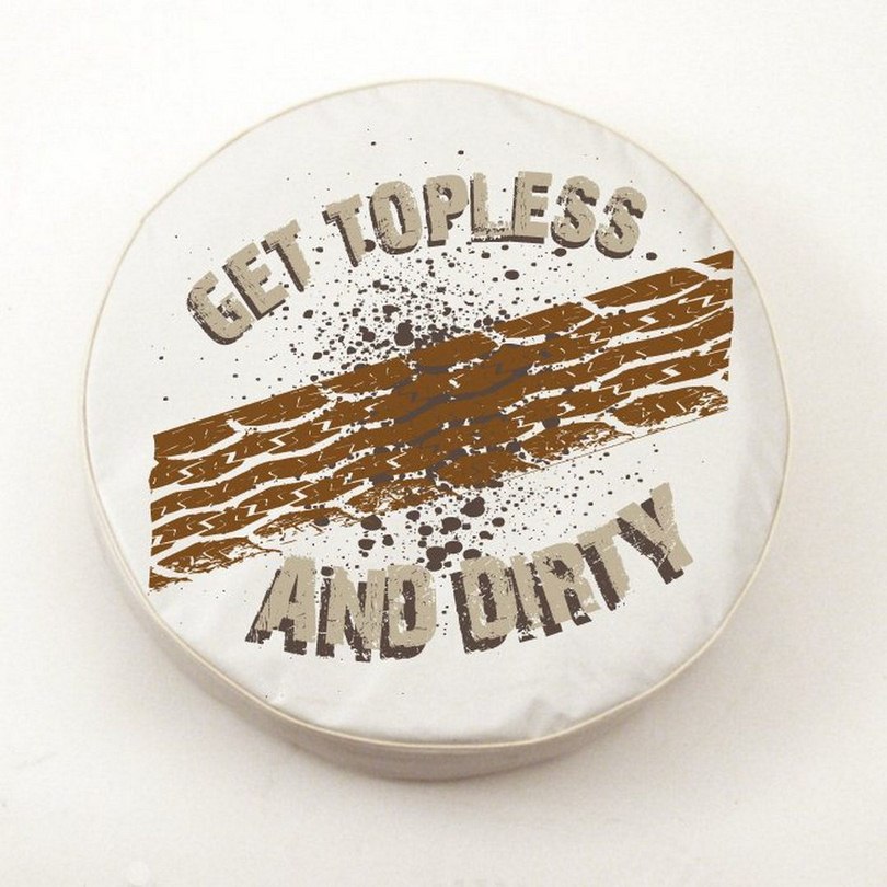 TCCTplsTrdWT-31 1/4 x 12 Get Topless and Dirty (with treads) Tire Cover