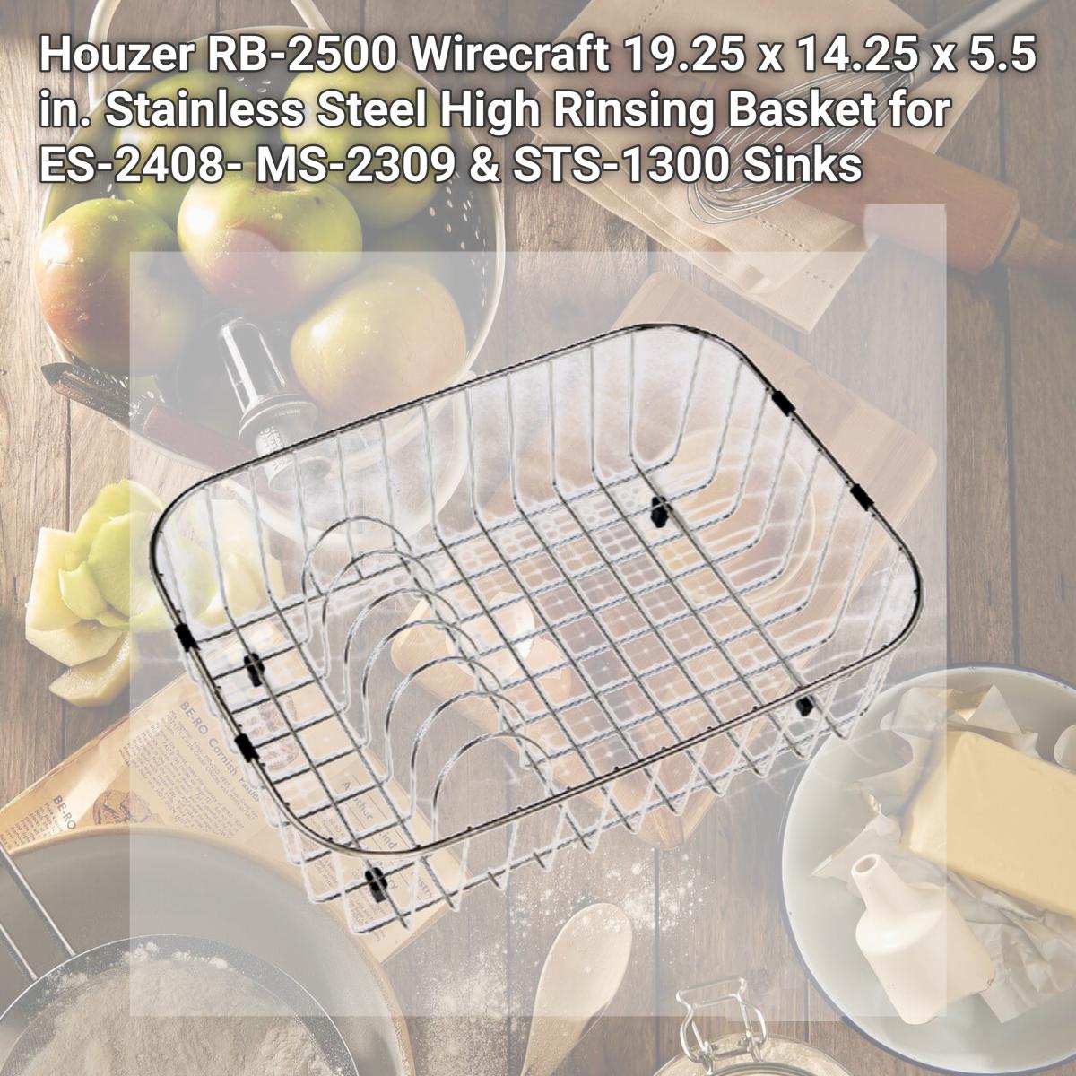 Picture of Houzer RB-2500 Wirecraft 19.25 x 14.25 x 5.5 in. Stainless Steel High Rinsing Basket for ES-2408- MS-2309 & STS-1300 Sinks