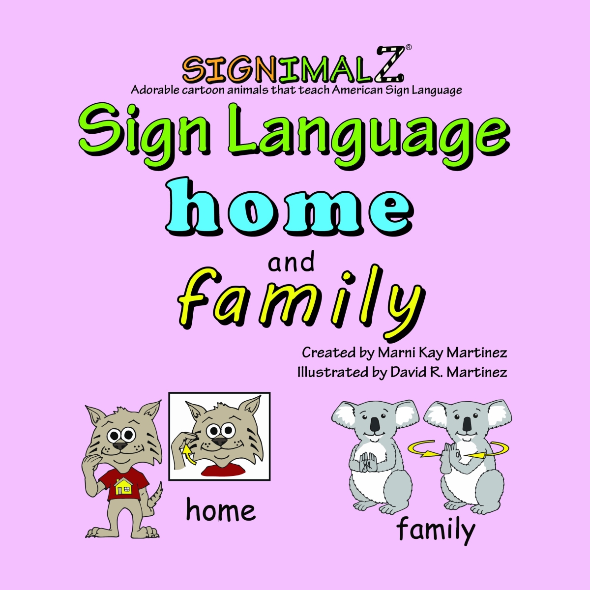 B1365 Signamalz Sign Language Home & Family Book