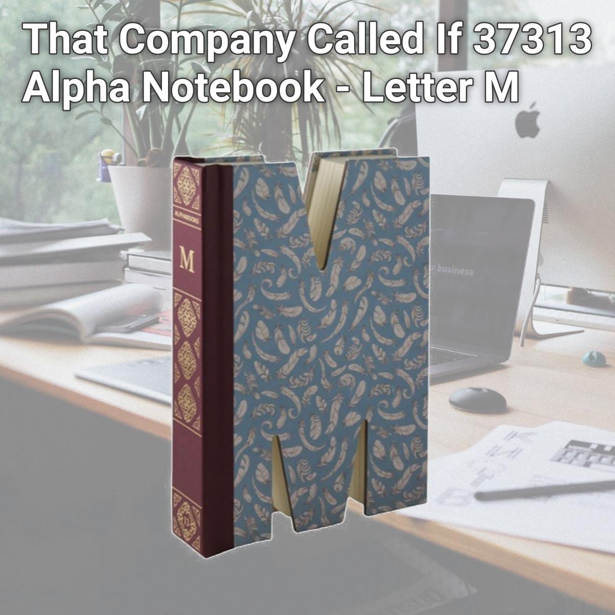 Picture of That Company Called If 37313 Alpha Notebook - Letter M