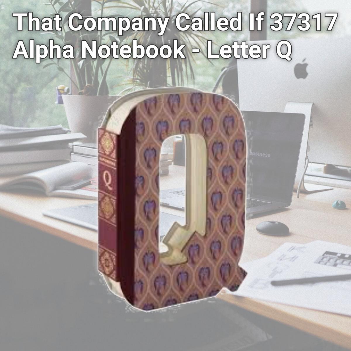 Picture of That Company Called If 37317 Alpha Notebook - Letter Q