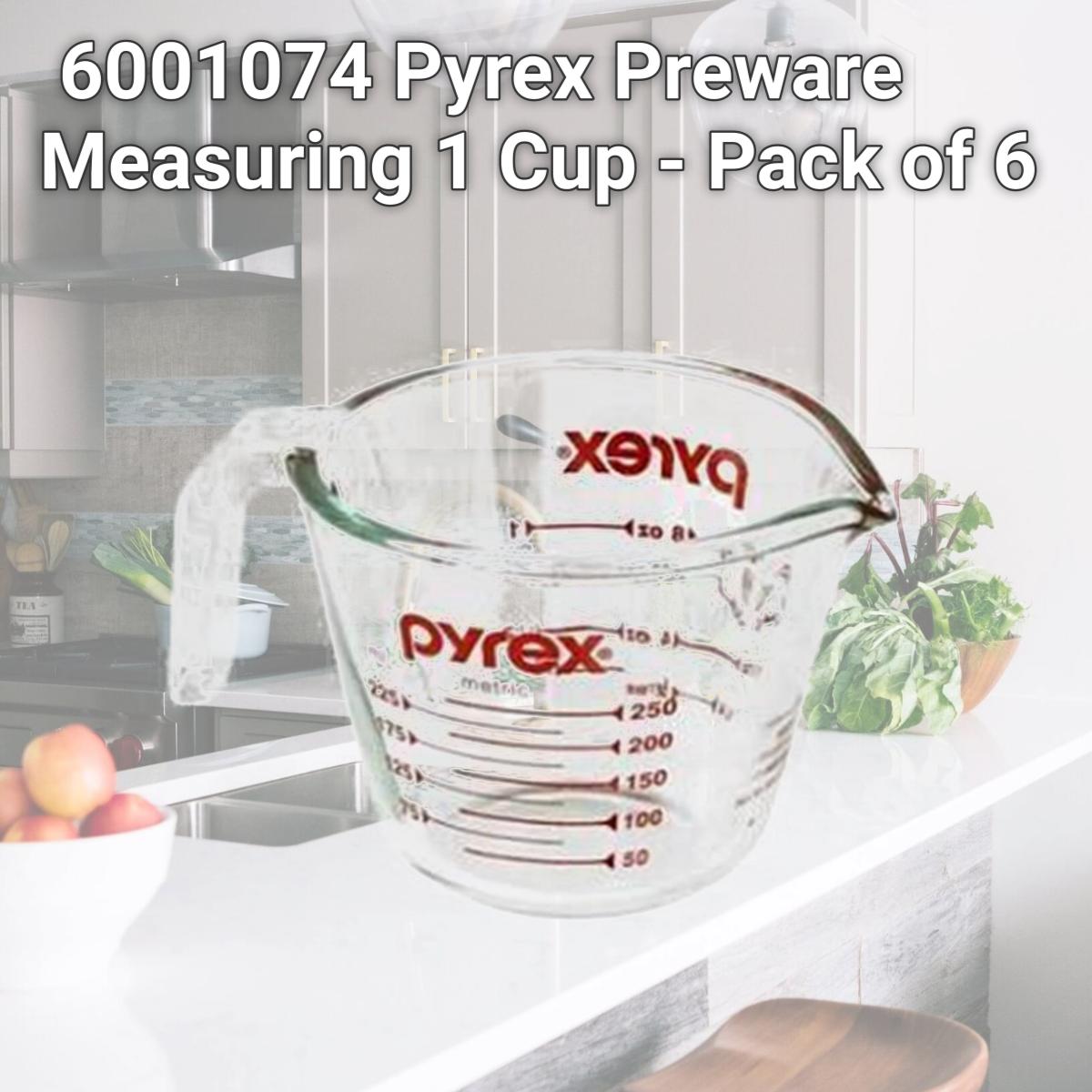Picture of Dinnerware 6001074 Pyrex Preware Measuring 1 Cup - Pack of 6