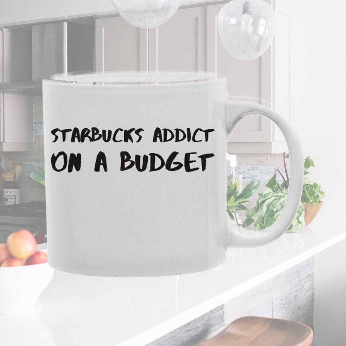Picture of Imaginarium Goods CMG11-EDM-STARBUCKS Everyday Mug - Starbuck Addict on a Budget