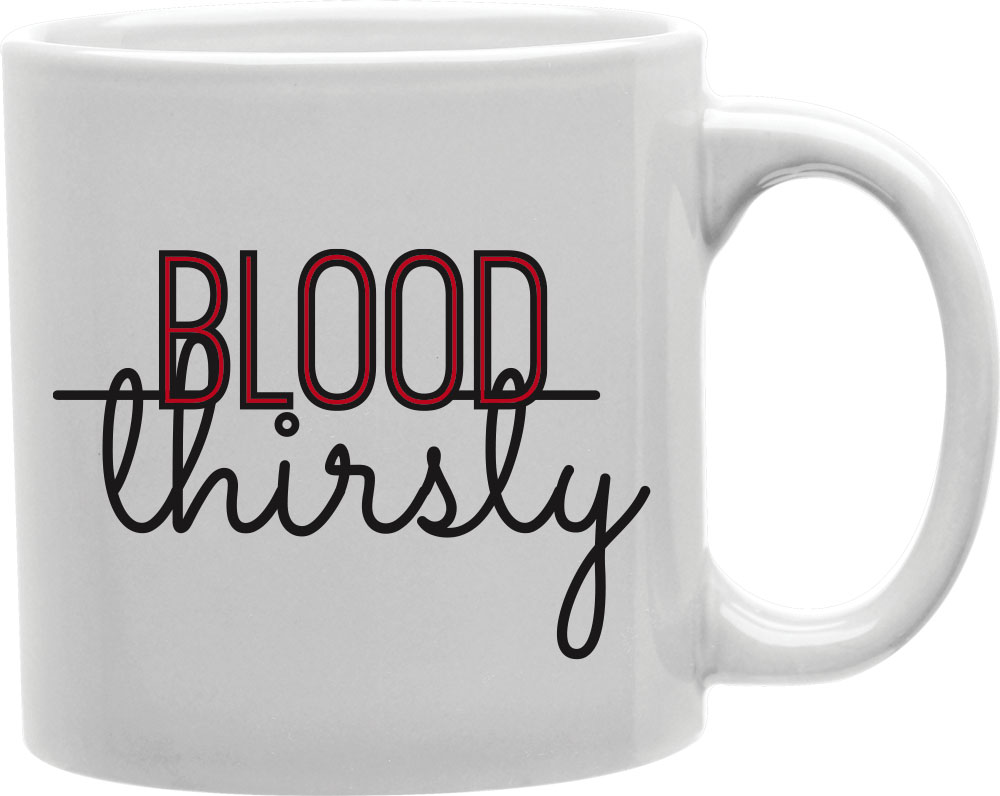 Cmg11-igc-bthirsty3 Red Blood Thirsty Script Mug