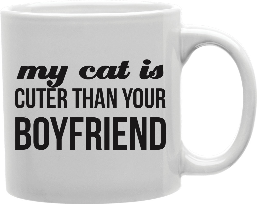 Cmg11-igc-cuterthan Cuterthan - My Cat Is Cuter Than Your Boyfriend Mug