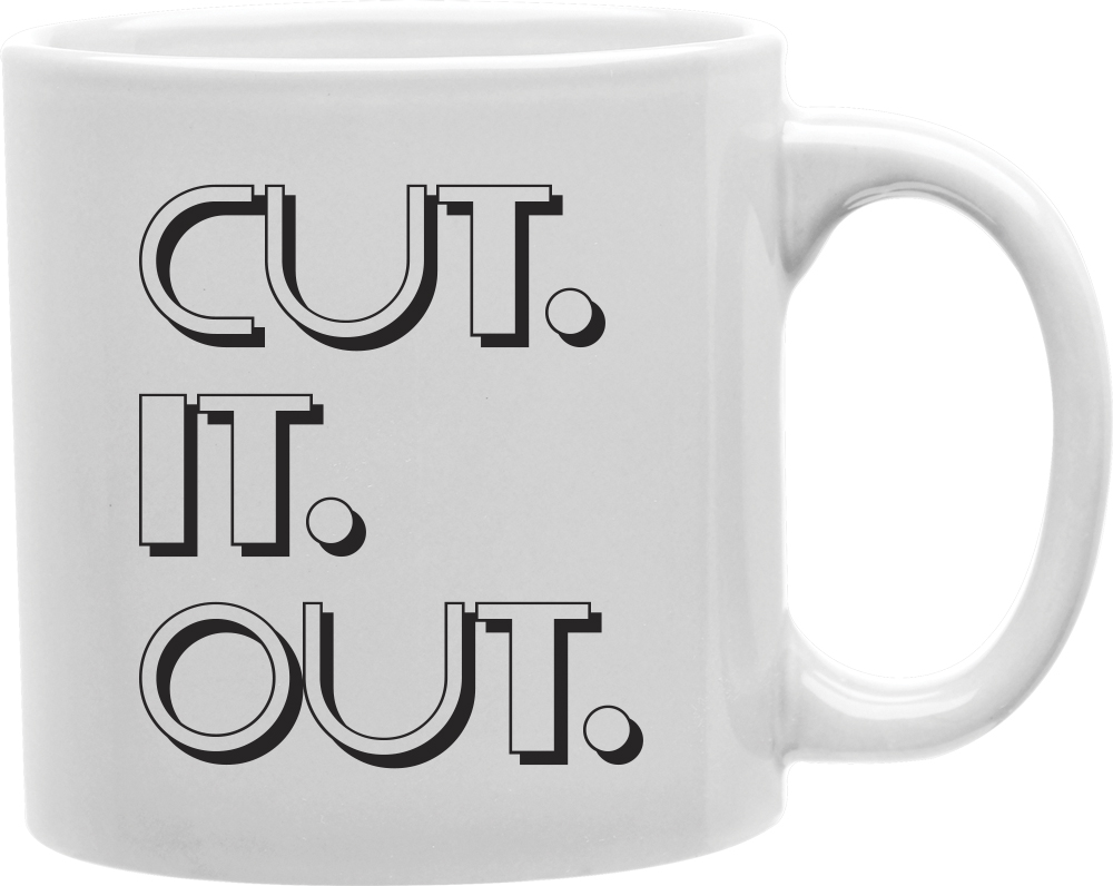 Cmg11-igc-cutitout Cutitout - Cut. It. Out Mug